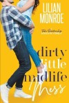 Book cover for Dirty Little Midlife Mess