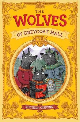 Cover of The Wolves of Greycoat Hall