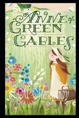 Book cover for Anne Of Green Gables By L.M. Montgomery Annotated Edition