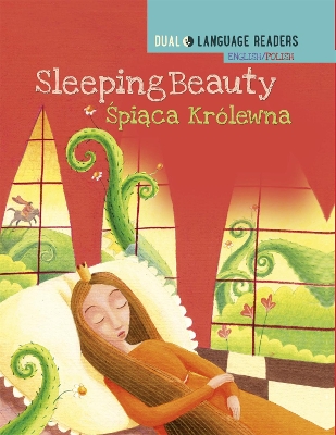 Cover of Dual Language Readers: Sleeping Beauty – English/Polish