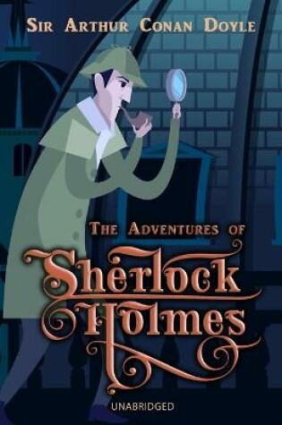 Cover of The Adventures of Sherlock Holmes - Unabridged