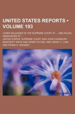 Cover of United States Reports (Volume 193); Cases Adjudged in the Supreme Court at and Rules Announced at