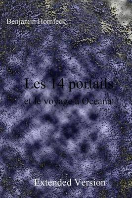 Book cover for Les 14 Portails Et Le Voyage a Oceana Extended Version