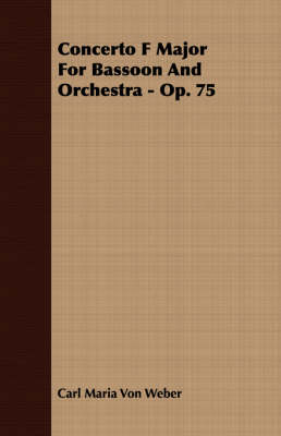 Book cover for Concerto F Major For Bassoon And Orchestra - Op. 75
