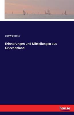 Book cover for Erinnerungen und Mitteilungen aus Griechenland