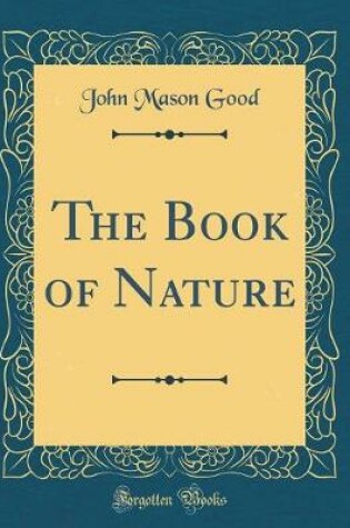 Cover of The Book of Nature (Classic Reprint)
