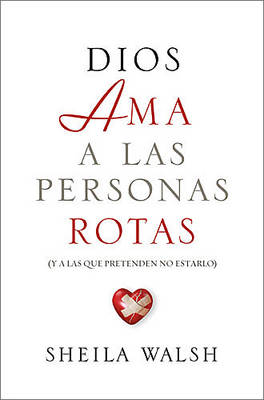 Book cover for Dios AMA a Las Personas Rotas