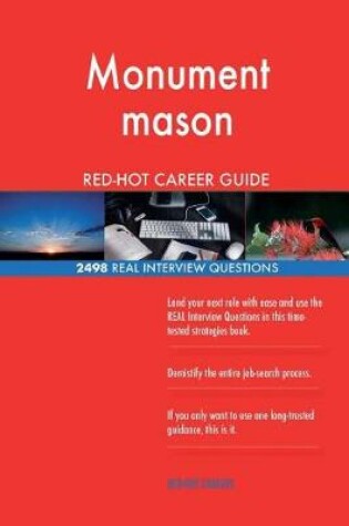 Cover of Monument mason RED-HOT Career Guide; 2498 REAL Interview Questions