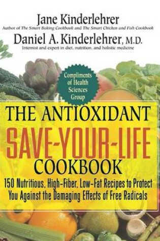 Cover of The Antioxidant Save-your-life Cookbook