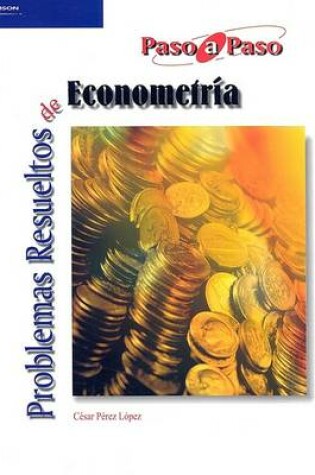 Cover of Problemas Resueltos de Econometrca