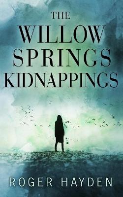 Book cover for The Willow Springs Kidnappings