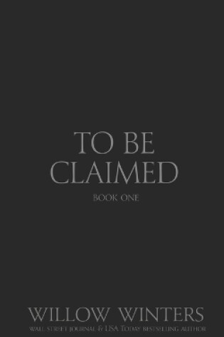 Cover of To Be Claimed Wounded Kiss