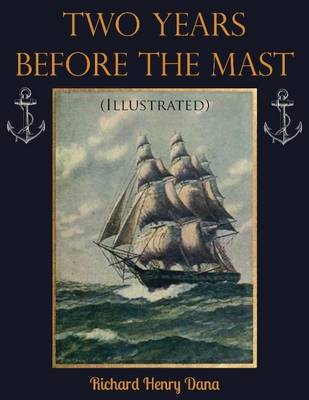 Book cover for Two Years Before the Mast (Illustrated)