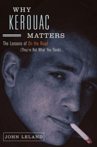 Cover of Why Kerouac Matters