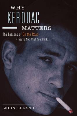 Book cover for Why Kerouac Matters