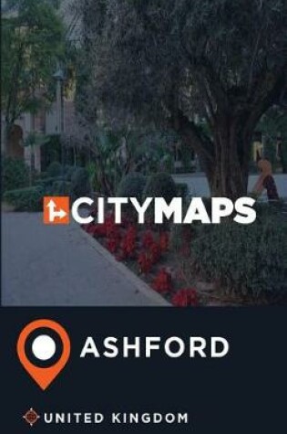 Cover of City Maps Ashford United Kingdom