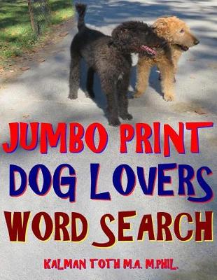 Book cover for Jumbo Print Dog Lovers Word Search