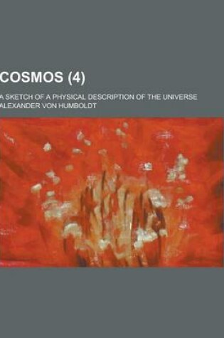 Cover of Cosmos; A Sketch of a Physical Description of the Universe (4)