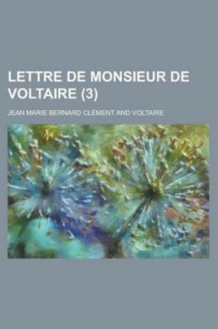 Cover of Lettre de Monsieur de Voltaire (3 )