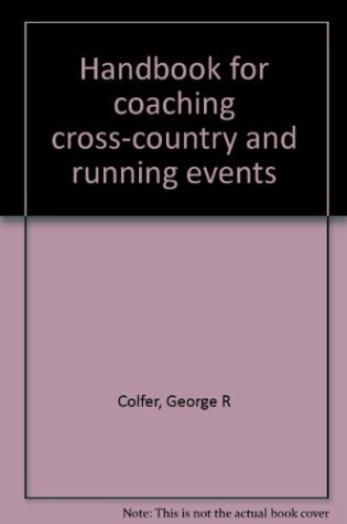 Cover of Handbook for Coaching Cross-Country and Running Events