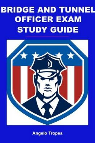 Cover of Bridge and Tunnel Officer Exam Study Guide