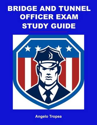 Book cover for Bridge and Tunnel Officer Exam Study Guide