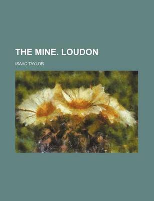 Book cover for The Mine. Loudon