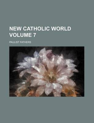 Book cover for New Catholic World Volume 7