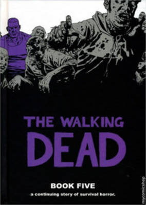 Book cover for The Walking Dead Book 5