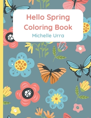 Book cover for Hello Spring Coloring Book