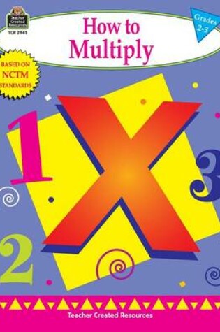 Cover of How to Multiply, Grades 2-3