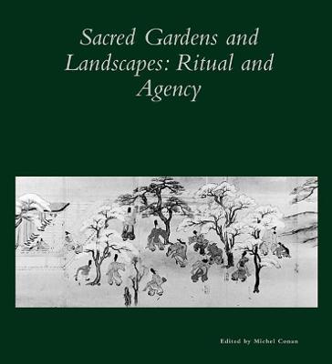 Cover of Sacred Gardens and Landscapes