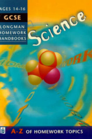 Cover of Longman Homework Handbook: GCSE Science