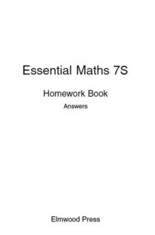 Cover of Essential Maths 7S Homework Answers