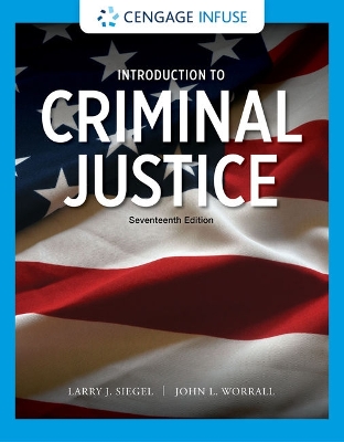 Book cover for Cengage Infuse for Siegel/Worrall's Introduction to Criminal Justice, 1 Term Printed Access Card