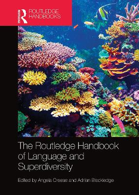 Book cover for The Routledge Handbook of Language and Superdiversity