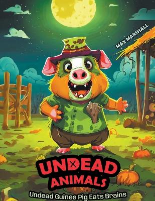 Book cover for Undead Guinea Pig Eats Brains