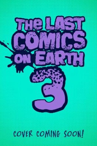 Cover of The Last Comics on Earth 3