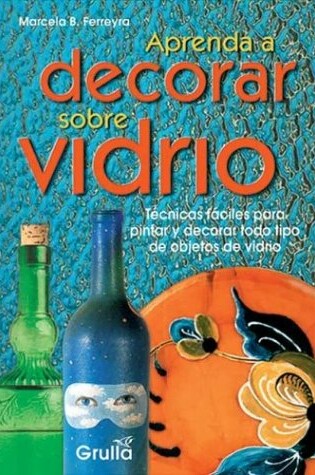 Cover of Aprenda a Decorar Sobre Vidrio