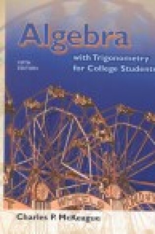 Cover of Algebra with Trigonometry for College Students