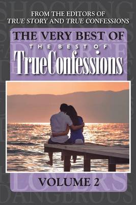 Book cover for The Very Best Of The Best Of True Confessions, Volume 2