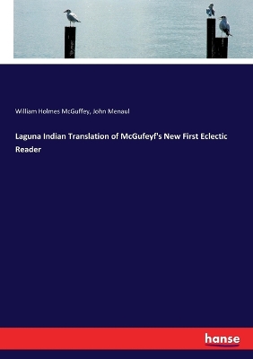 Book cover for Laguna Indian Translation of McGufeyf's New First Eclectic Reader