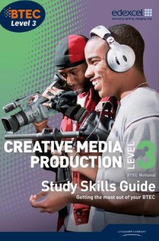 Cover of BTEC Level 3 National Creative Media Production Study Guide