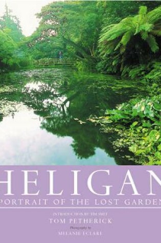 Cover of Heligan: A Portrait of the Lost Gardens