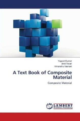 Cover of A Text Book of Composite Material