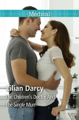 Cover of The Children's Doctor And The Single Mum