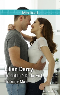 Book cover for The Children's Doctor And The Single Mum