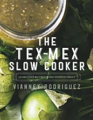 Book cover for The Tex-Mex Slow Cooker