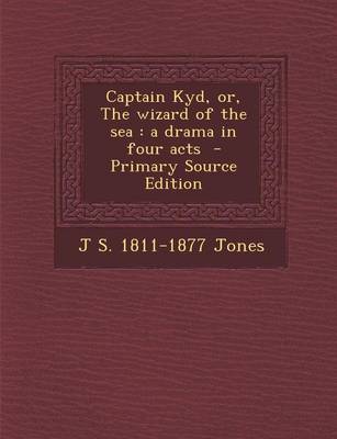 Book cover for Captain Kyd, Or, the Wizard of the Sea