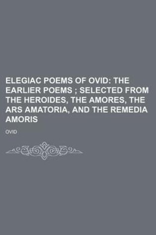 Cover of Elegiac Poems of Ovid